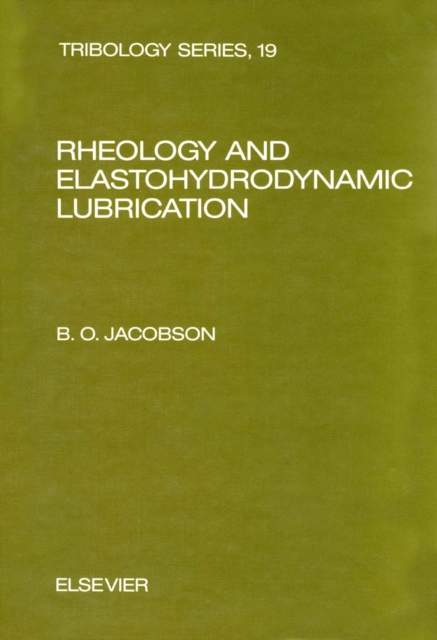 Rheology and Elastohydrodynamic Lubrication, PDF eBook