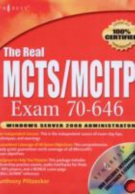 The Real MCTS/MCITP Exam 70-646 Prep Kit : Independent and Complete Self-Paced Solutions, PDF eBook