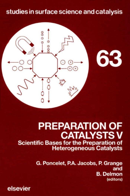 Preparation of Catalysts V : Scientific Bases for the Preparation of Heterogeneous Catalysts, PDF eBook