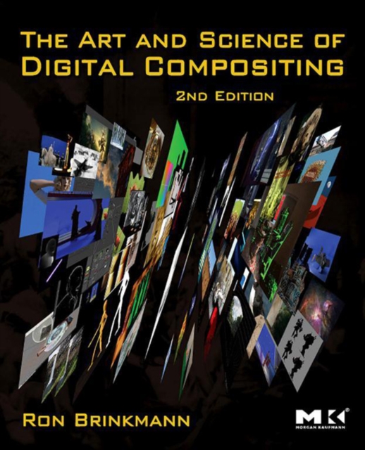 The Art and Science of Digital Compositing : Techniques for Visual Effects, Animation and Motion Graphics, EPUB eBook