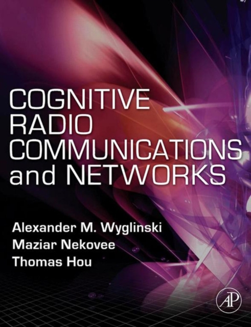 Cognitive Radio Communications and Networks : Principles and Practice, EPUB eBook