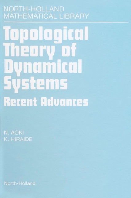 Topological Theory of Dynamical Systems : Recent Advances, PDF eBook