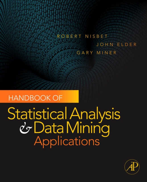 Handbook of Statistical Analysis and Data Mining Applications, EPUB eBook