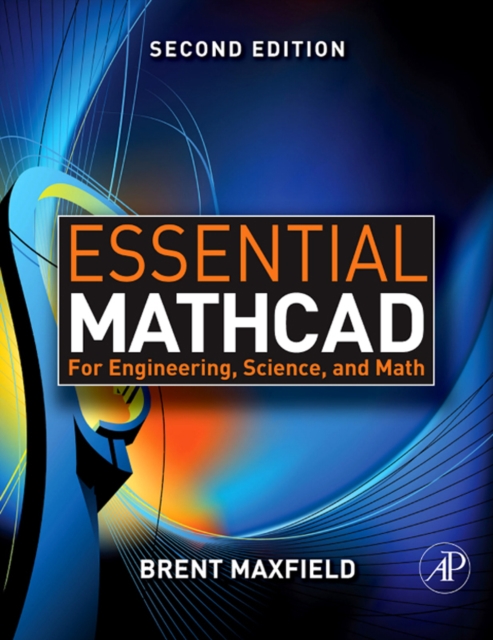 Essential Mathcad for Engineering, Science, and Math w/ CD : Essential Mathcad for Engineering, Science, and Math w/ CD, EPUB eBook