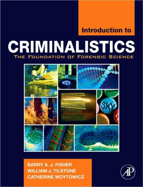 Introduction to Criminalistics : The Foundation of Forensic Science, EPUB eBook