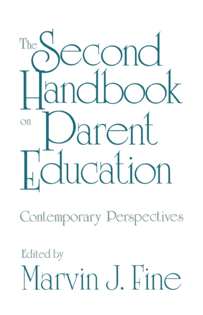 The Second Handbook on Parent Education : Contemporary Perspectives, PDF eBook