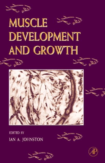 Fish Physiology: Muscle Development and Growth, EPUB eBook
