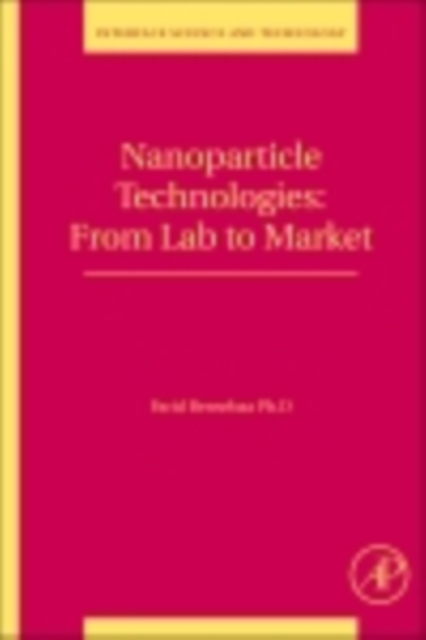 Nanoparticle Technologies : From Lab to Market, EPUB eBook