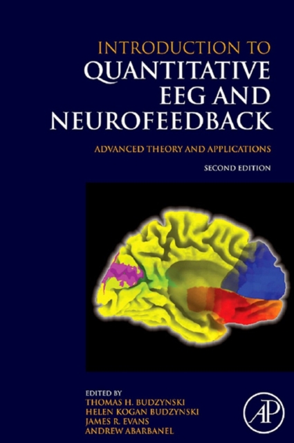 Introduction to Quantitative EEG and Neurofeedback : Advanced Theory and Applications, EPUB eBook