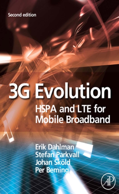 3G Evolution : HSPA and LTE for Mobile Broadband, EPUB eBook