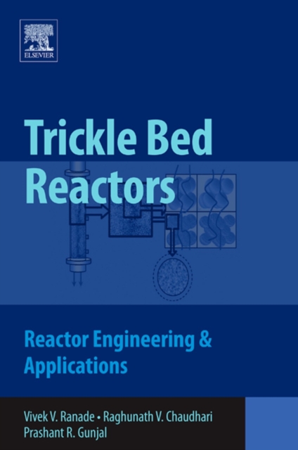 Trickle Bed Reactors : Reactor Engineering and Applications, EPUB eBook