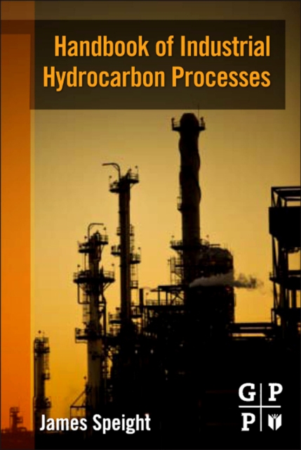 Handbook of Industrial Hydrocarbon Processes, EPUB eBook