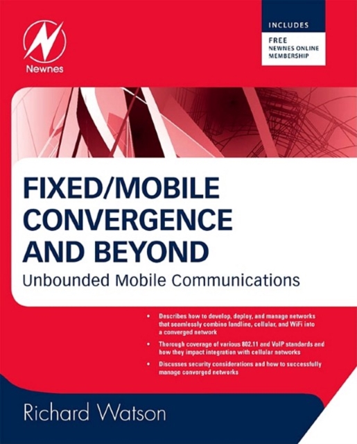 Fixed/Mobile Convergence and Beyond : Unbounded Mobile Communications, EPUB eBook