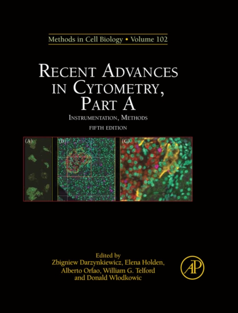 Recent Advances in Cytometry, Part A : Instrumentation, Methods, PDF eBook