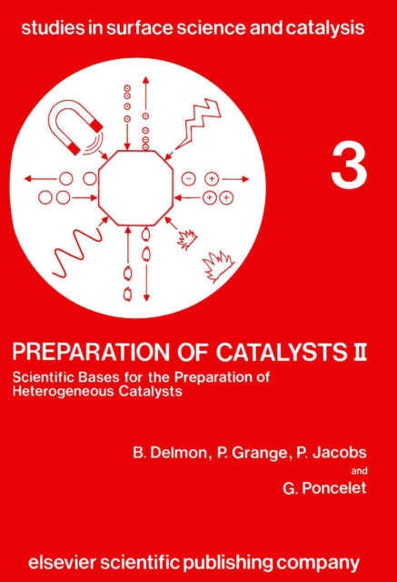 Preparation of Catalysts II : Scientific Bases for the Preparation of Heterogeneous Catalysts, PDF eBook