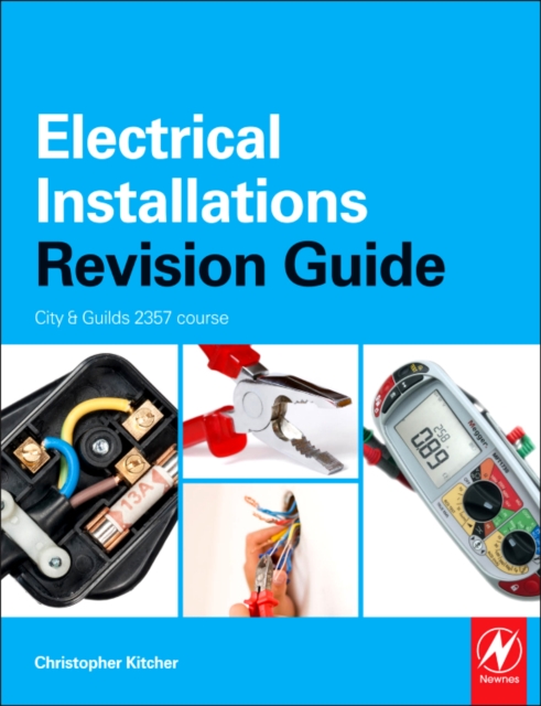 Electrical Installations Revision Guide: City & Guilds 2357, Paperback Book