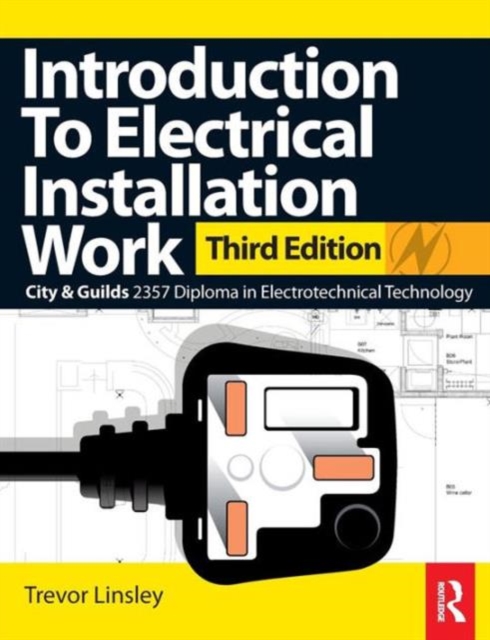Introduction to Electrical Installation Work, Paperback / softback Book
