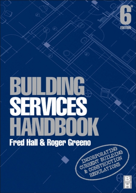 Building Services Handbook : Incorporating Current Building & Construction Regulations, EPUB eBook