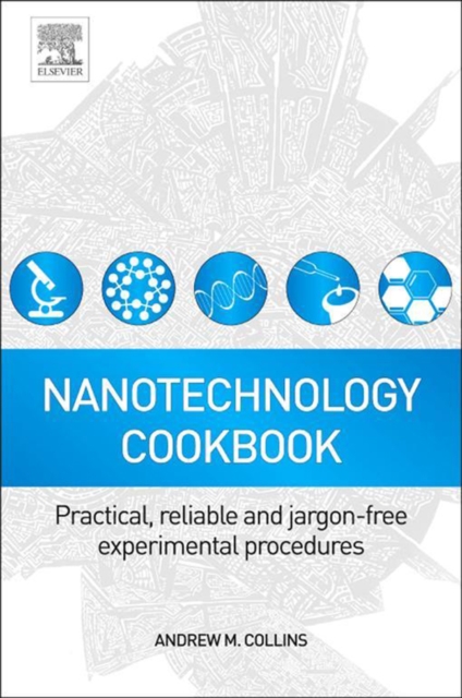 Nanotechnology Cookbook : Practical, Reliable and Jargon-free Experimental Procedures, EPUB eBook