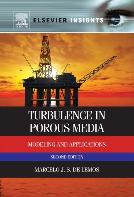 Turbulence in Porous Media : Modeling and Applications, PDF eBook