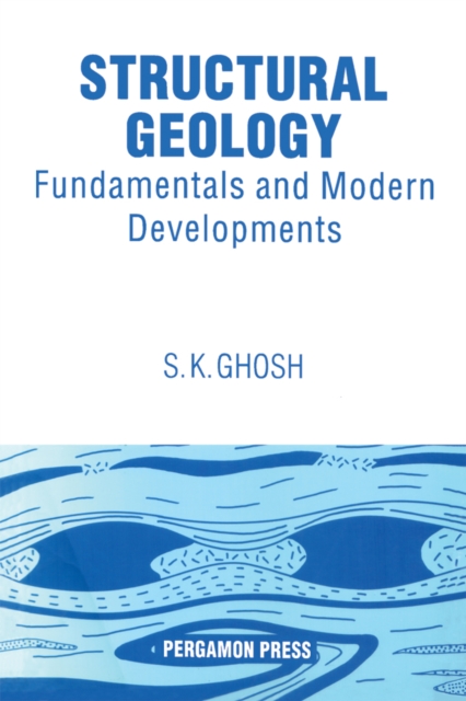 Structural Geology: Fundamentals and Modern Developments, PDF eBook