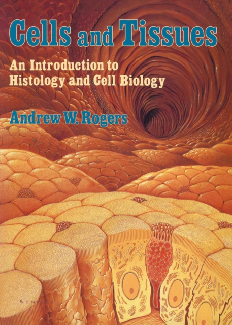 Cells and Tissues : An Introduction to Histology and Cell Biology, PDF eBook