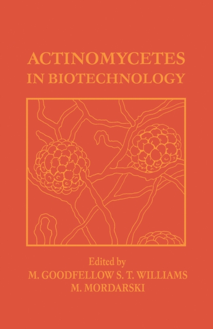 Actinomycetes in Biotechnology, PDF eBook