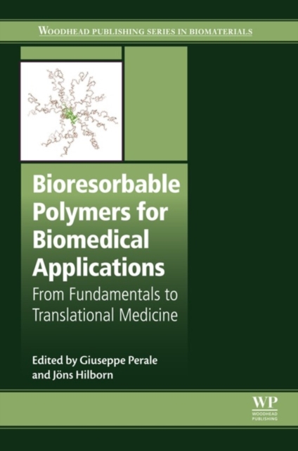Bioresorbable Polymers for Biomedical Applications : From Fundamentals to Translational Medicine, EPUB eBook