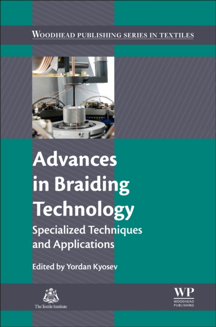 Advances in Braiding Technology : Specialized Techniques and Applications, EPUB eBook