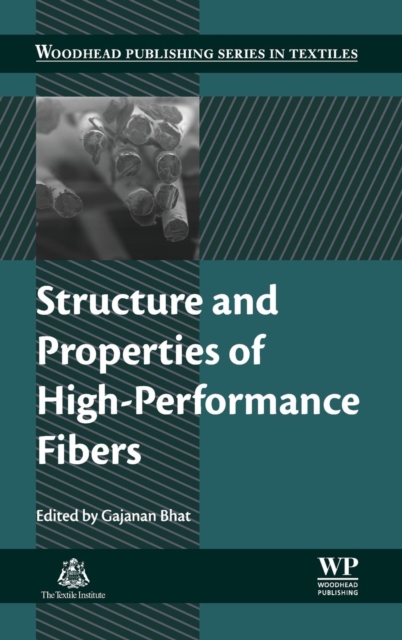 Structure and Properties of High-Performance Fibers, Hardback Book