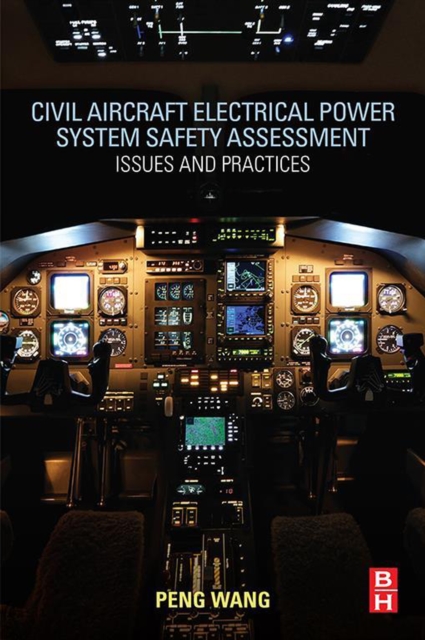 Civil Aircraft Electrical Power System Safety Assessment : Issues and Practices, EPUB eBook