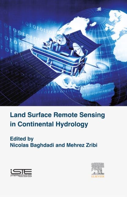 Land Surface Remote Sensing in Continental Hydrology, EPUB eBook
