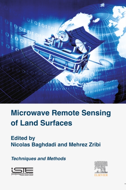 Microwave Remote Sensing of Land Surfaces : Techniques and Methods, EPUB eBook