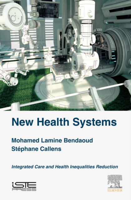 New Health Systems : Integrated Care and Health Inequalities Reduction, EPUB eBook