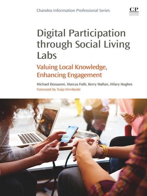 Digital Participation through Social Living Labs : Valuing Local Knowledge, Enhancing Engagement, EPUB eBook