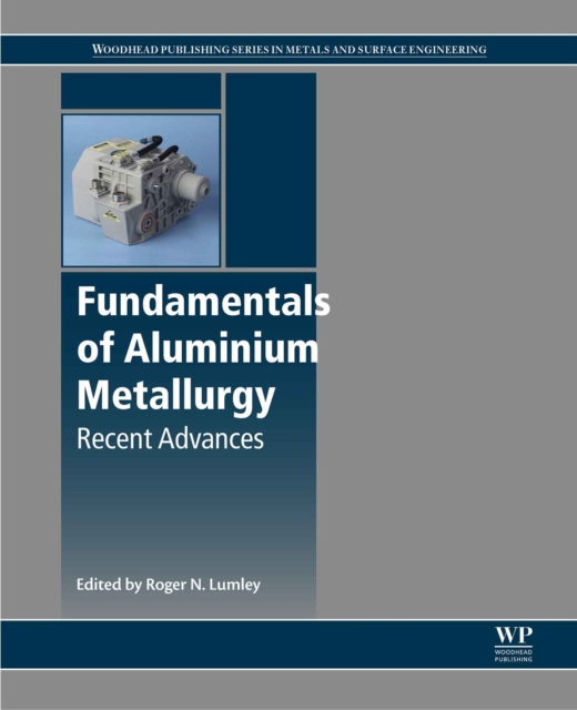 Fundamentals of Aluminium Metallurgy : Recent Advances, EPUB eBook
