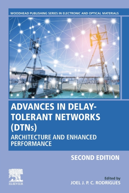 Advances in Delay-Tolerant Networks (DTNs) : Architecture and Enhanced Performance, Paperback / softback Book