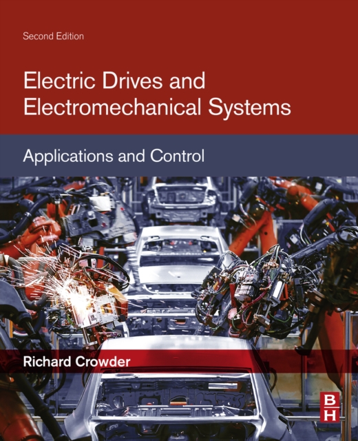 Electric Drives and Electromechanical Systems : Applications and Control, EPUB eBook