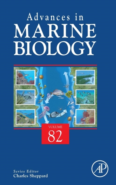 Advances in Marine Biology : Volume 82, Hardback Book