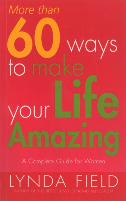More Than 60 Ways To Make Your Life Amazing, Paperback / softback Book