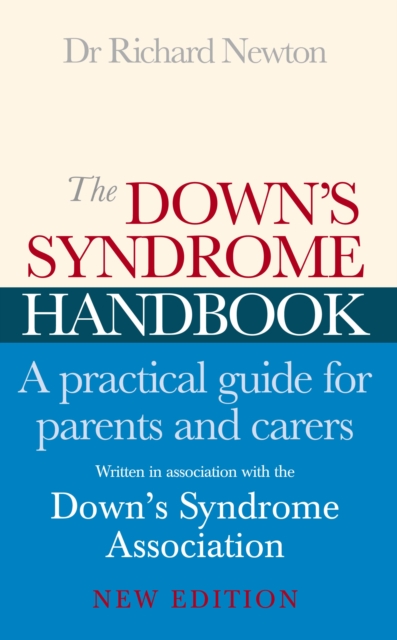 The Down's Syndrome Handbook : The Practical Handbook for Parents and Carers, Paperback / softback Book