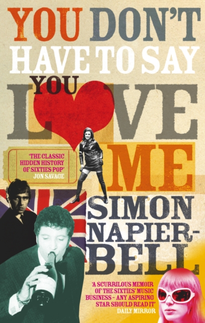 You Don't Have To Say You Love Me, Paperback / softback Book