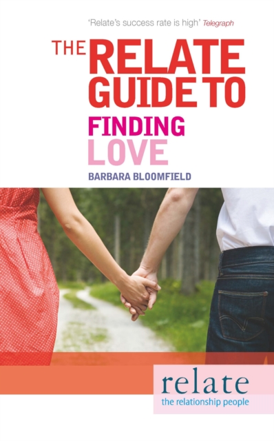 The Relate Guide to Finding Love, Paperback / softback Book