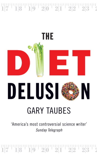 The Diet Delusion, Paperback / softback Book