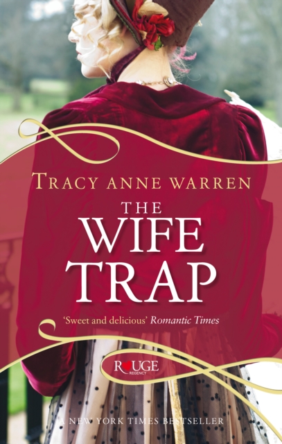 The Wife Trap: A Rouge Regency Romance, Paperback / softback Book