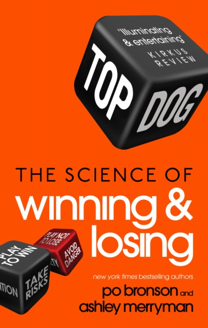 Top Dog : The Science of Winning and Losing, Paperback / softback Book