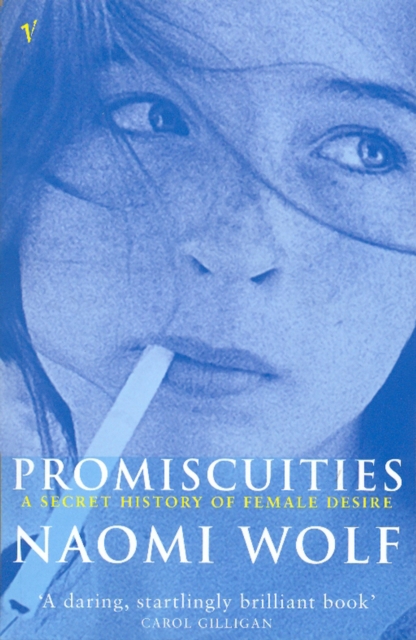 Promiscuities : An Opinionated History of Female Desire, Paperback / softback Book