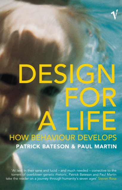 Design For A Life : How Behaviour Develops, Paperback / softback Book