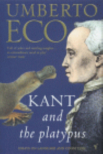 Kant And The Platypus, Paperback / softback Book
