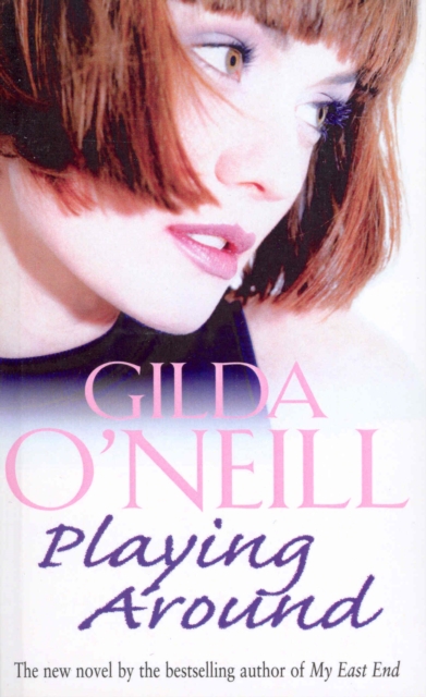 Playing Around : an emotional and enthralling saga set in the Swinging Sixties from bestselling author Gilda O’Neill, Paperback / softback Book